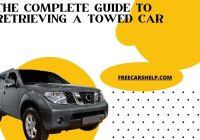The Complete Guide to Retrieving a Towed Car