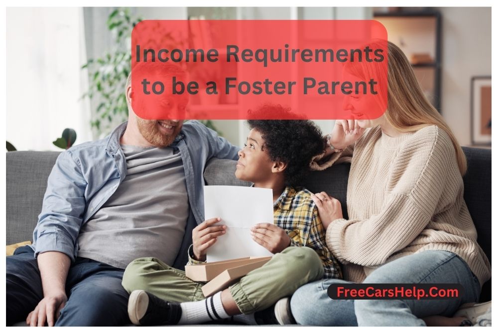 Foster Parent Income Requirements